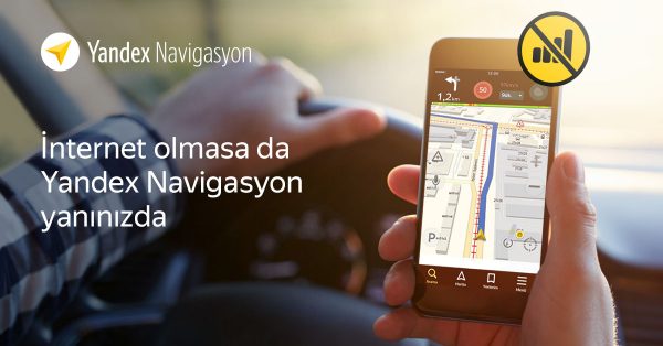 YANDEX NAVİGASYON’DA “ÇEVRİMDIŞI NAVİGASYON” DÖNEMİ