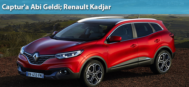 Captur’a Abi Geldi; Renault Kadjar