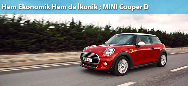 Hem Ekonomik Hem de İkonik; MINI Cooper D