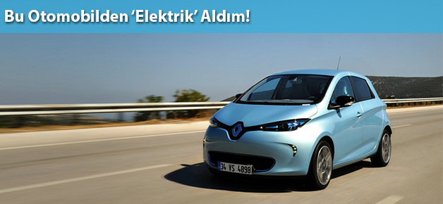BU OTOMOBİLDEN ‘ELEKTRİK’ ALDIM!